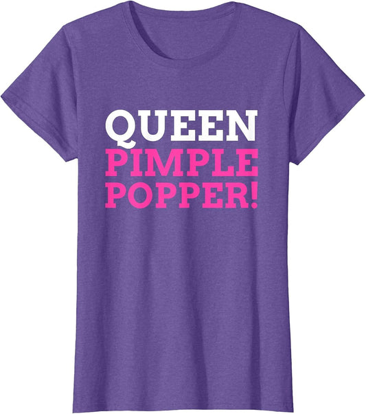 Funny Queen Pimple Popper
