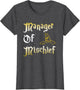 Manager of Mischief Magical MOM Mischief Manager Mothers Day