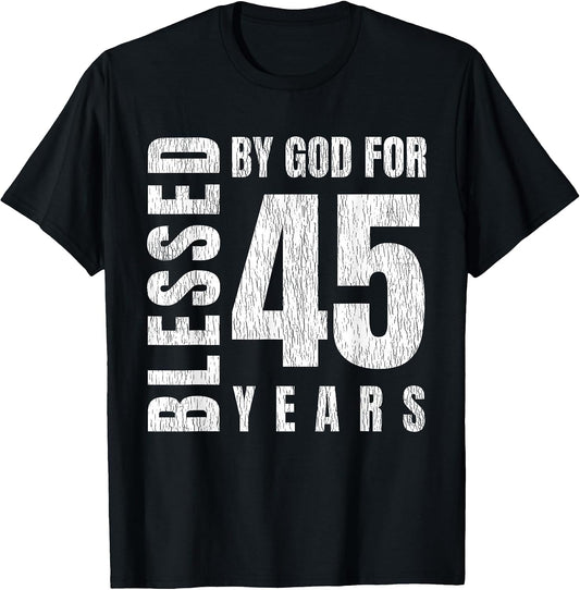 Blessed by God for 45 Years, Turned to Forty Five Year