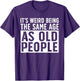 Funny Old People Art Sarcastic Men Women Getting Old Saying