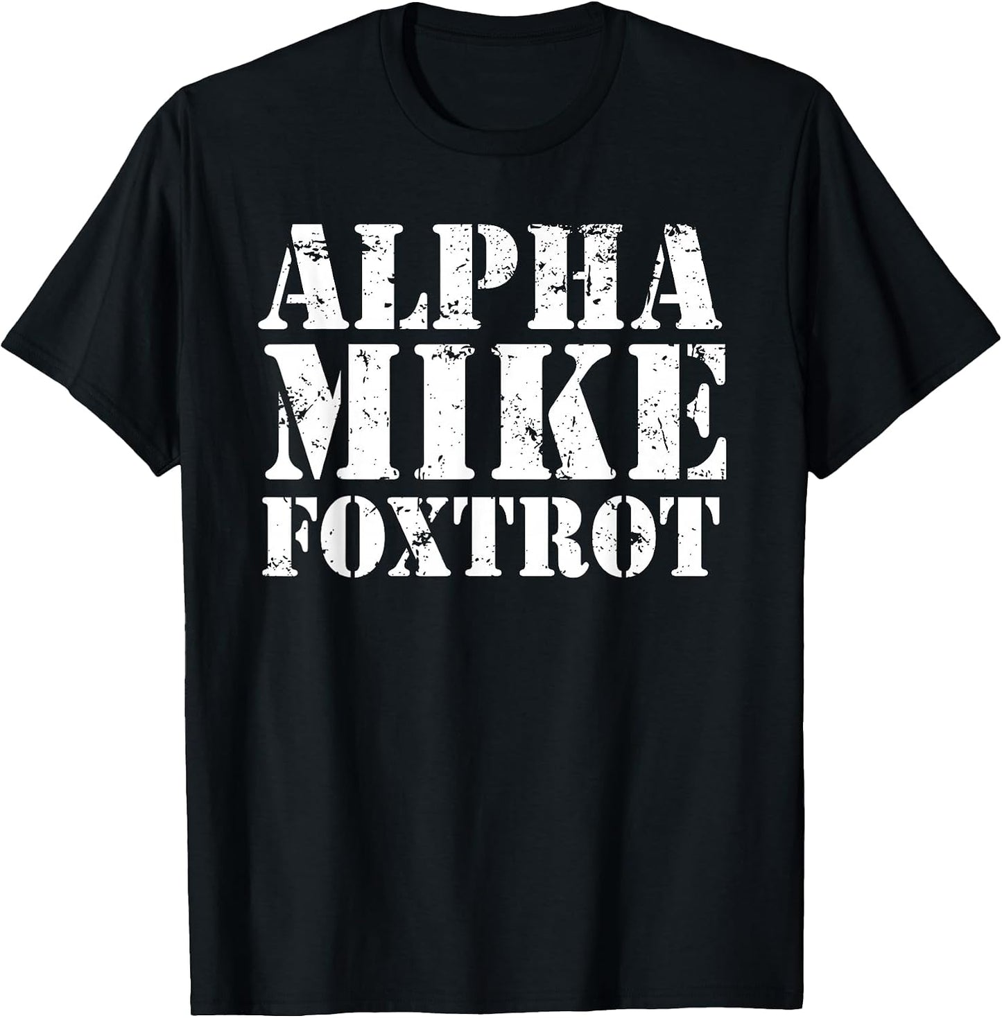 Alpha Mike Foxtrot - Funny Adios Army Slang US Jargon
