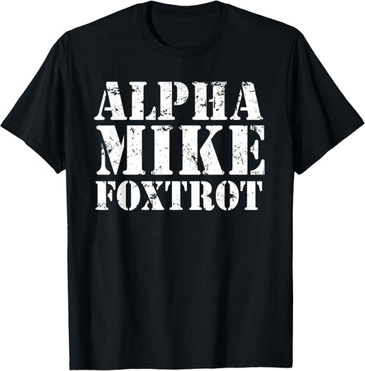 Alpha Mike Foxtrot - Funny Adios Army Slang US Jargon