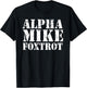 Alpha Mike Foxtrot - Funny Adios Army Slang US Jargon