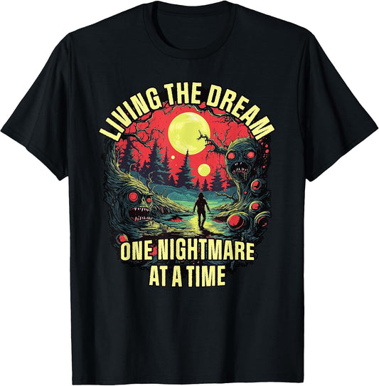 Living The Dream One Nightmare at A Time