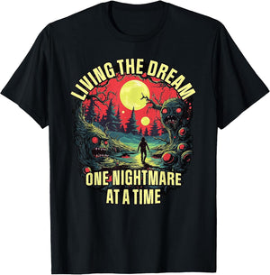 Living The Dream One Nightmare at A Time