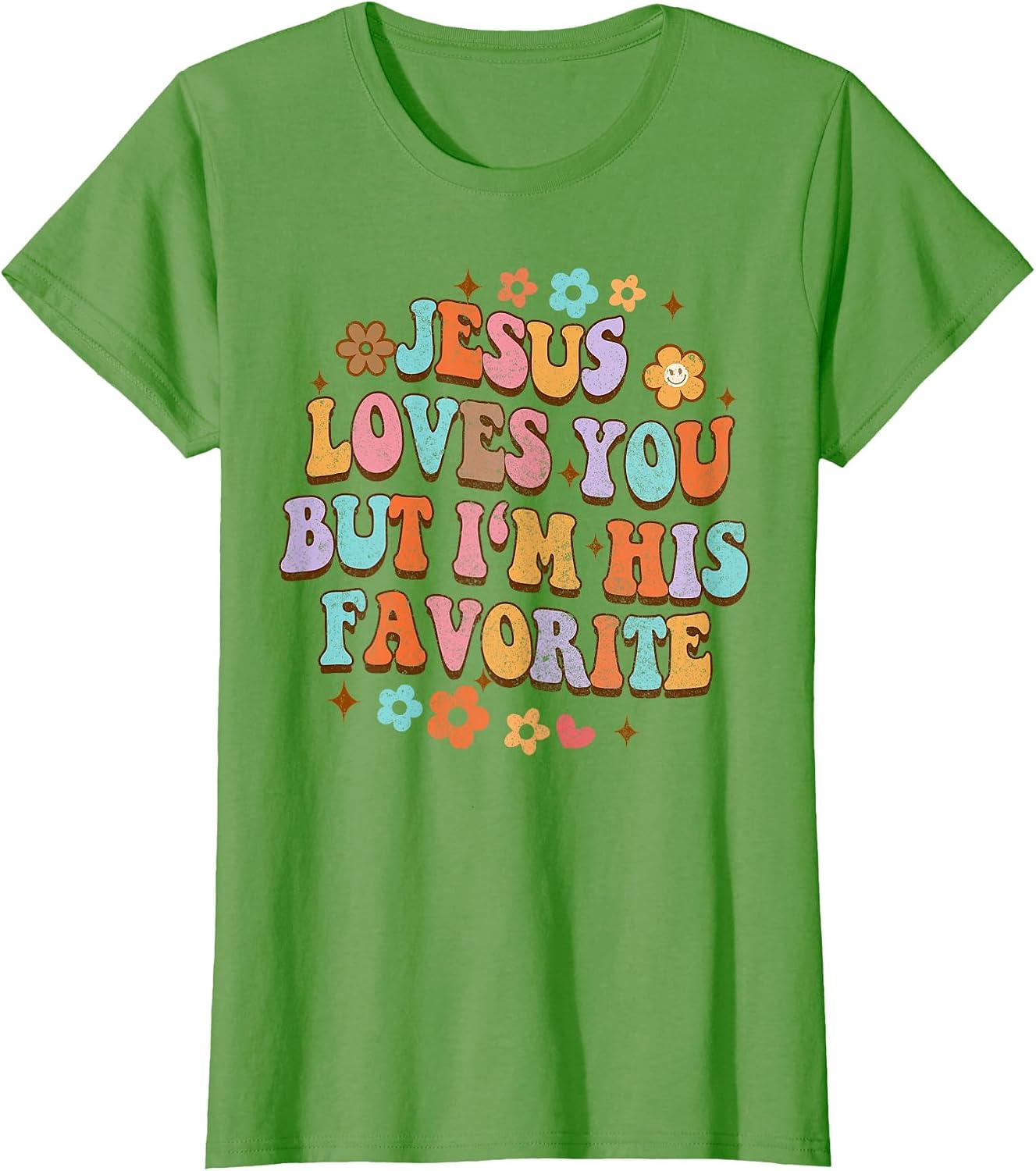 Jesus Loves You But I'm His Favorite Christian God Groovy