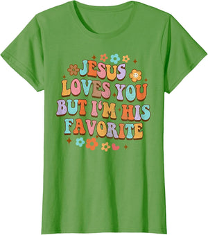 Jesus Loves You But I'm His Favorite Christian God Groovy