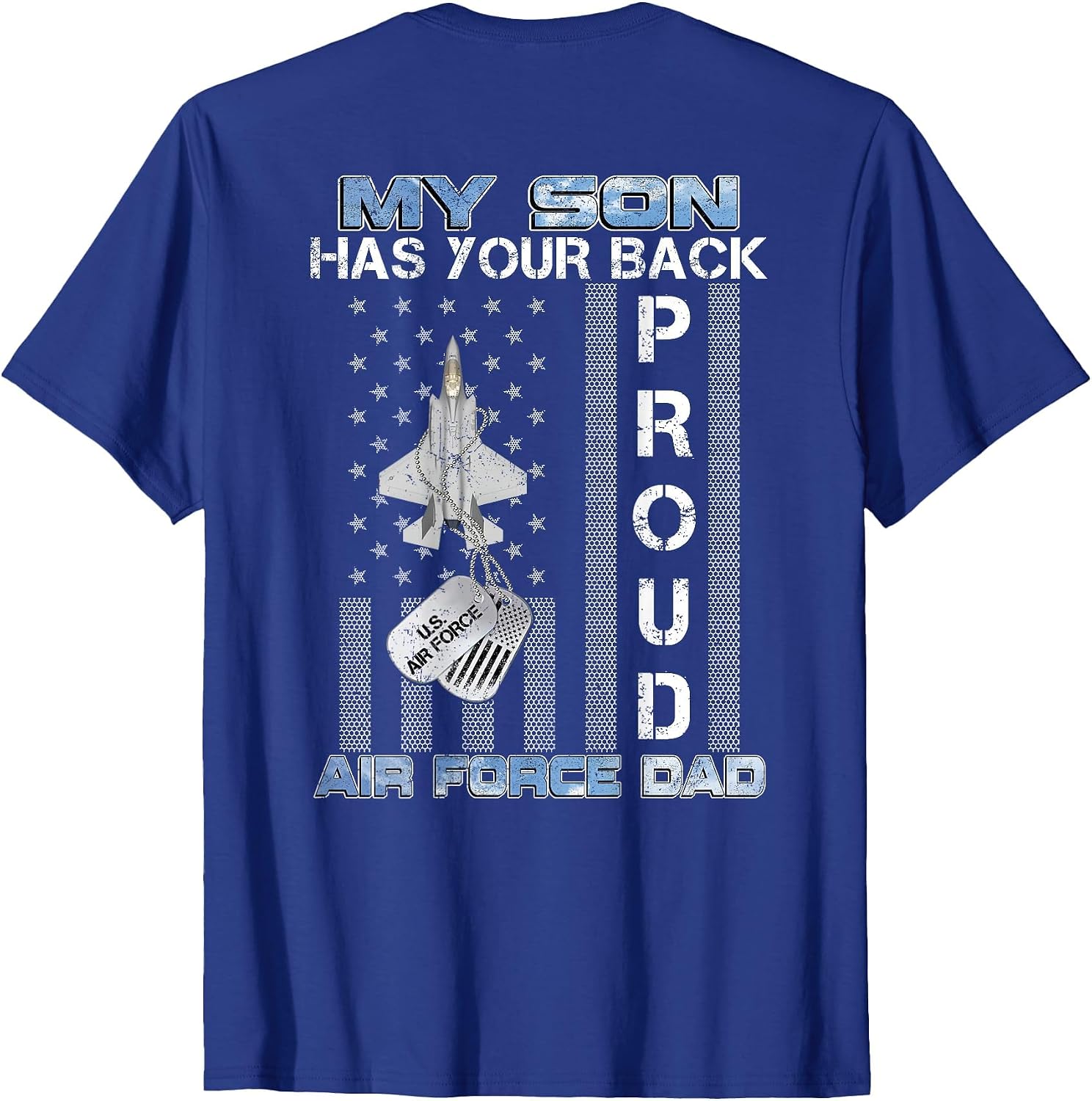 My Son Has Your Back Proud Air Force Dad USAF Family