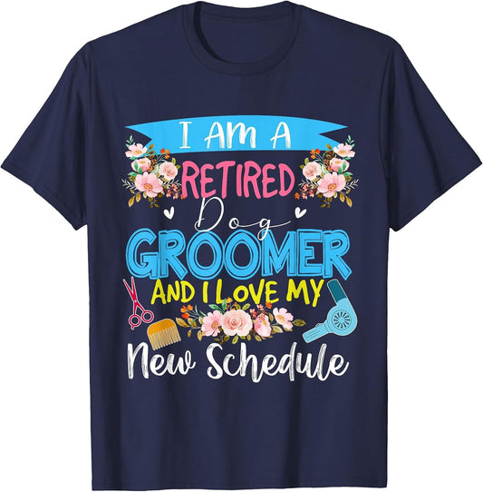 I Am A Retired Dog Groomer and I Love My New Schedule Floral