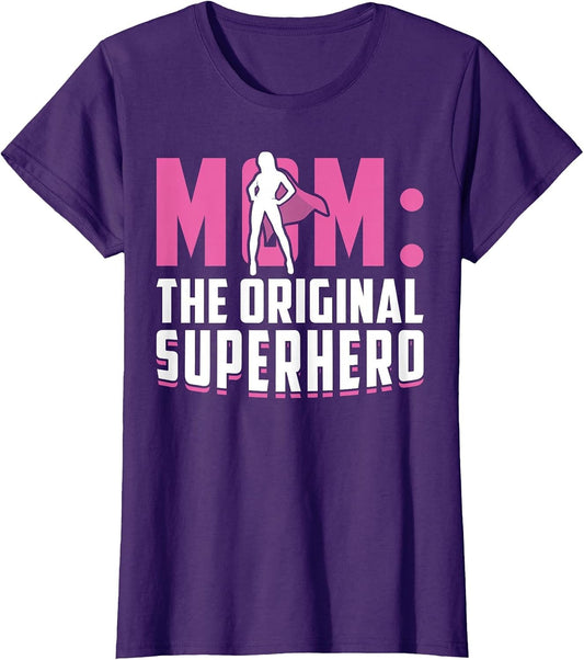 Mom - The Original Superhero - Mothers Day