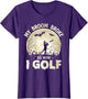 My Broom Broke so Now i Golf Halloween Souls Day boos Party
