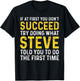 Funny Steve If At First You Don't Succeed Try Doing Steve
