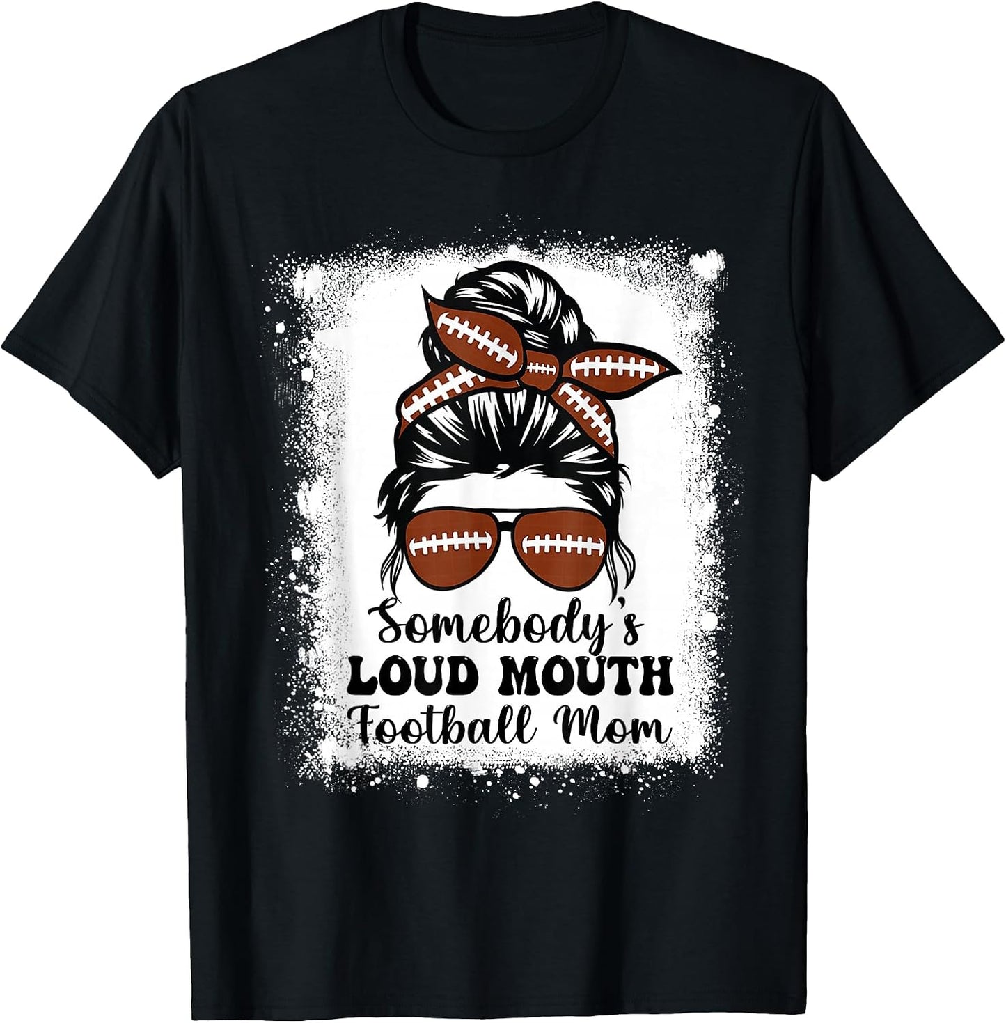 Somebody's Loud Mouth Football Mom Cheer Football Player