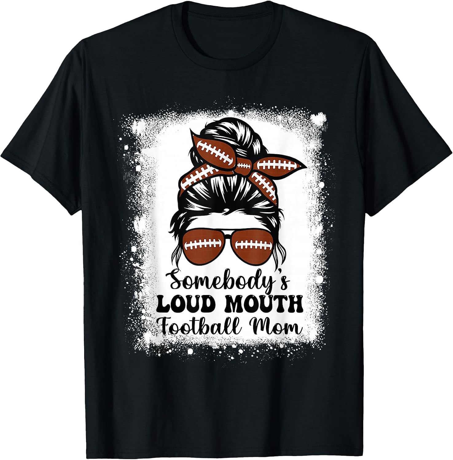 Somebody's Loud Mouth Football Mom Cheer Football Player