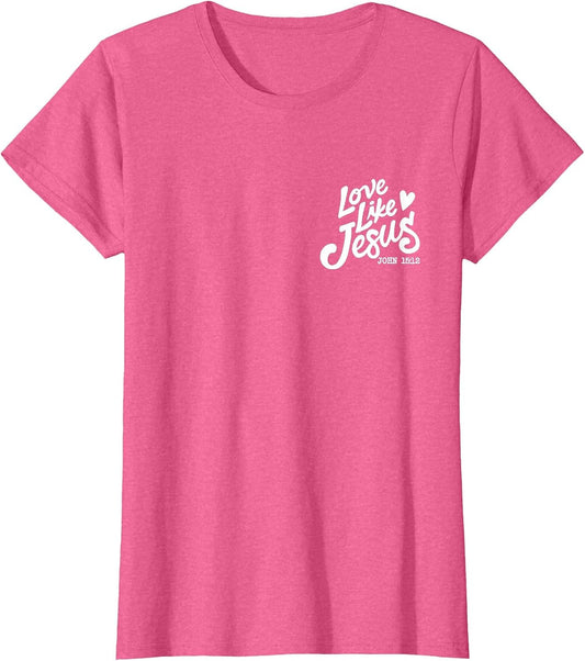 Love Like Jesus Dear Person Behind me