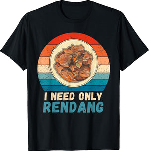 Vintage I Need Only Rendang Food Lover Retro Rendang