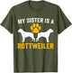My Sister is A Rottweiler Funny Dog