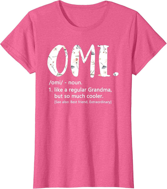 Omi Shirts Mothers Day idea Cute Grandma Omi