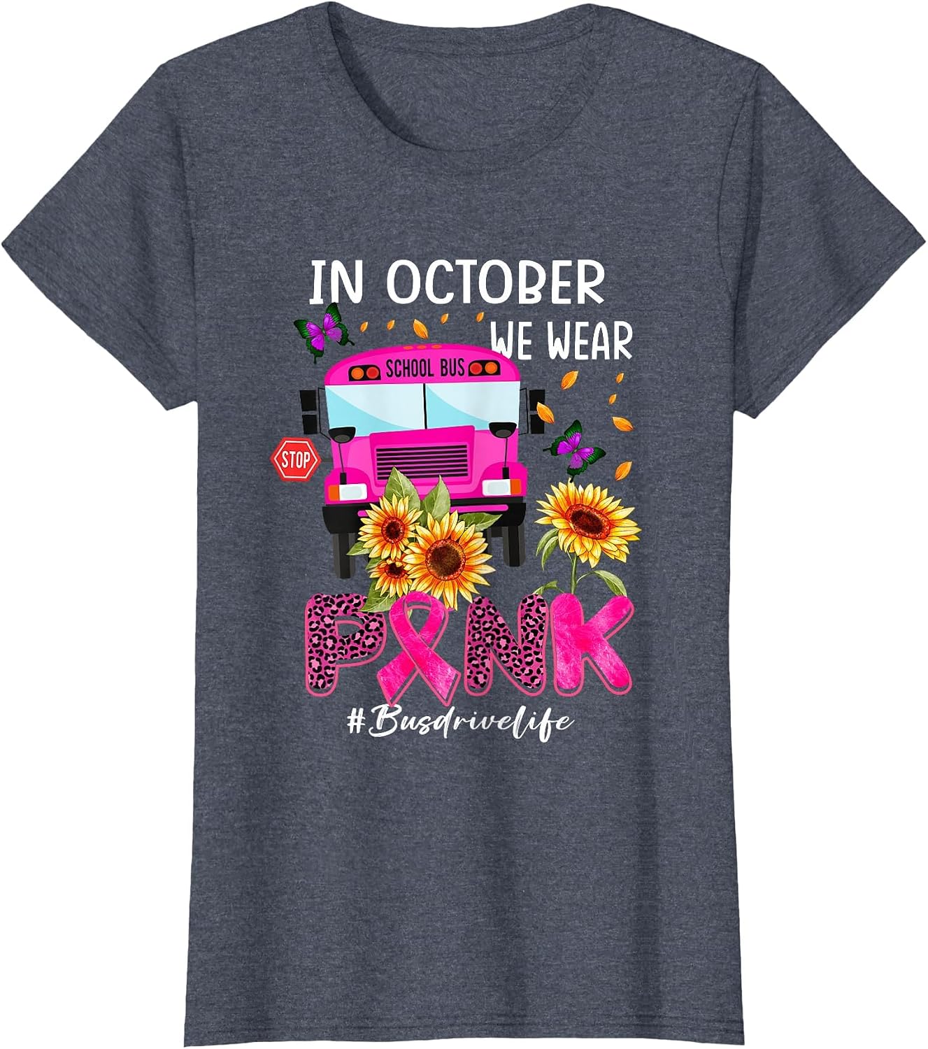 in October We Wear Pink Ribbon Bus Driver Life Breast Cancer