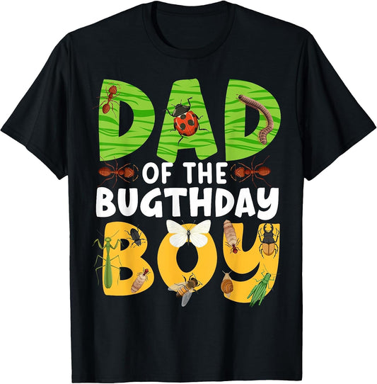 Dad of The Bugthday Boy Bug Themed Birthday Party Insects