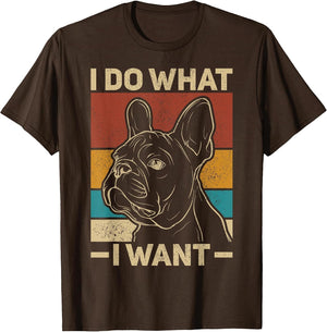 I Do What I Want Dog Lover Owner Retro Animal French Bulldog