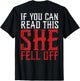 Funny If You Can Read This She Fell Off Biker Motorcycle