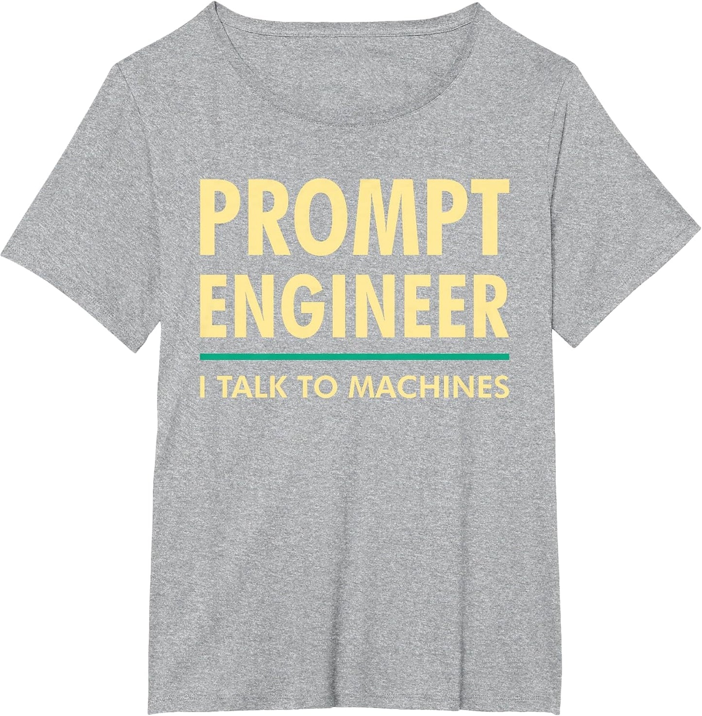 Prompt Engineer I Talk to Machines AI/ML Geek & Nerd Design