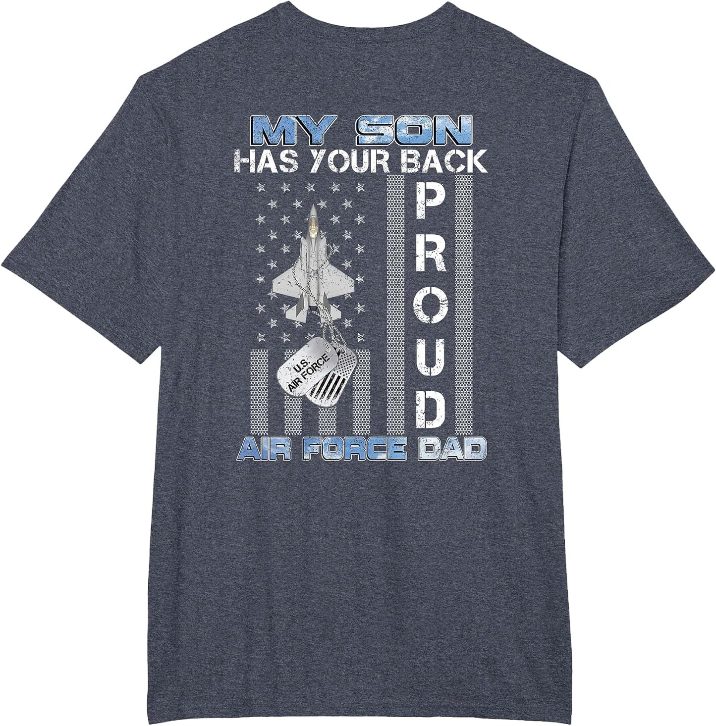 My Son Has Your Back Proud Air Force Dad USAF Family