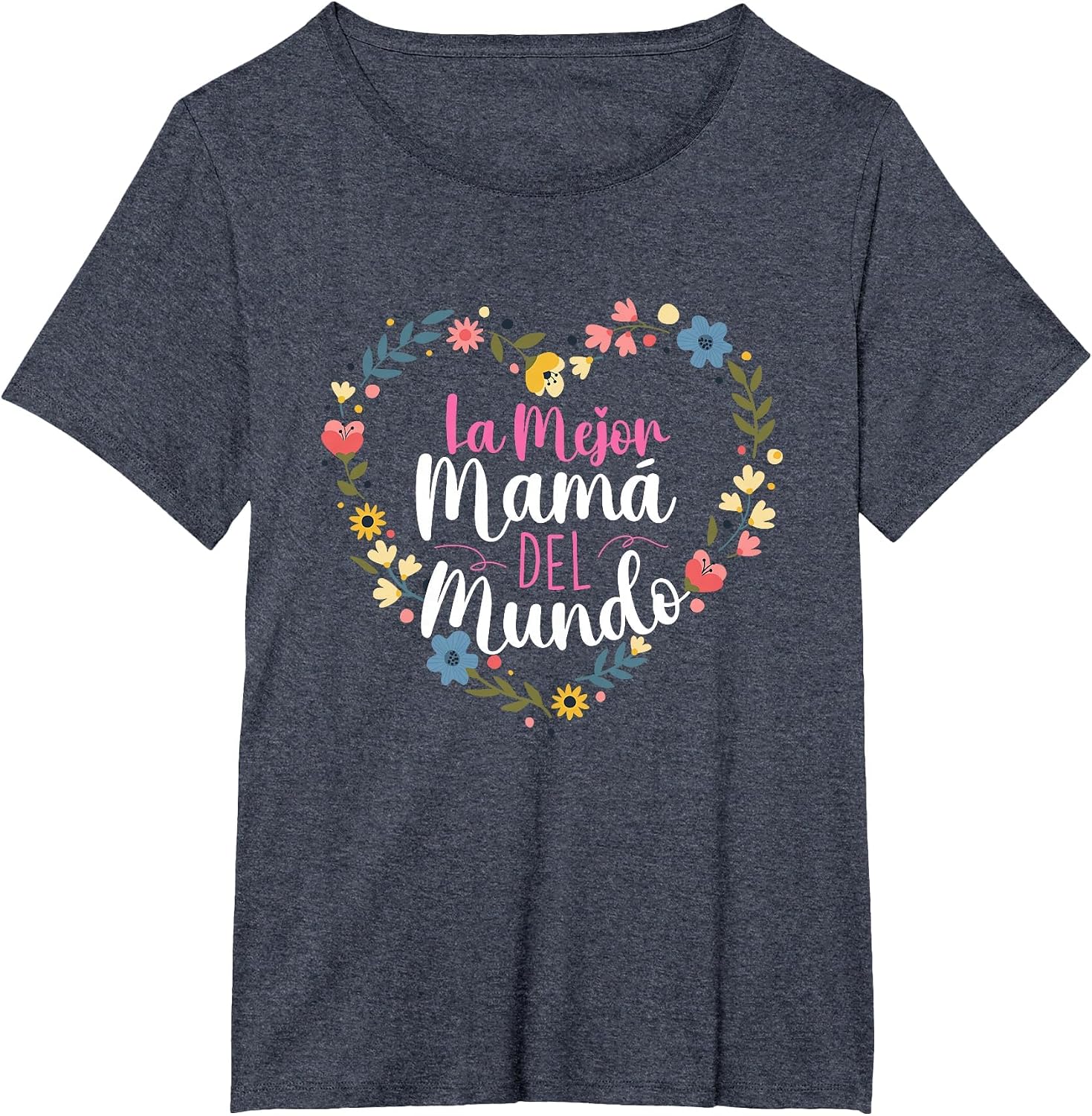 La Mejor Mama Del Mundo - Spanish Latina Mom Mother's Day