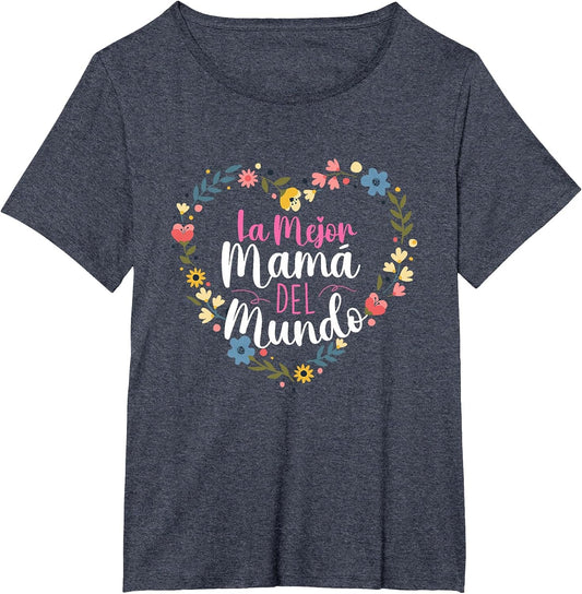 La Mejor Mama Del Mundo - Spanish Latina Mom Mother's Day
