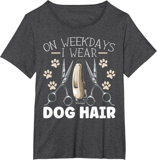 On Weekdays I Wear Dog Hair Dog Grooming Dog Groomer