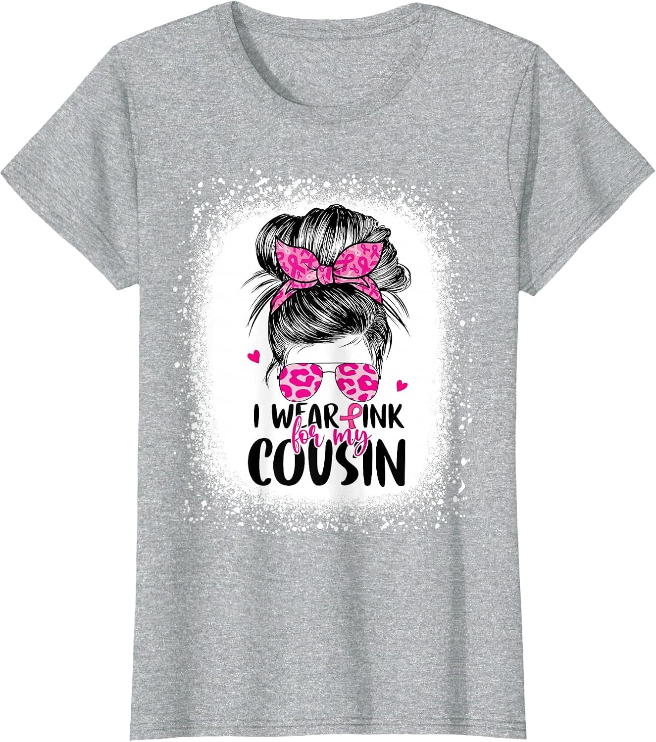 I Wear Pink for My Cousin Messy Bun Breast Cancer Awareness
