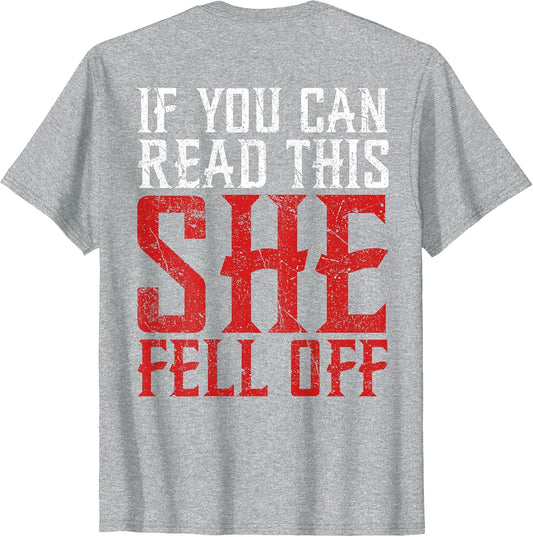 Funny If You Can Read This She Fell Off Biker Motorcycle