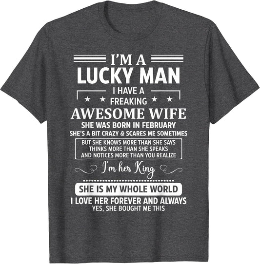I Have A Freaking Awesome Wife She was Born in February