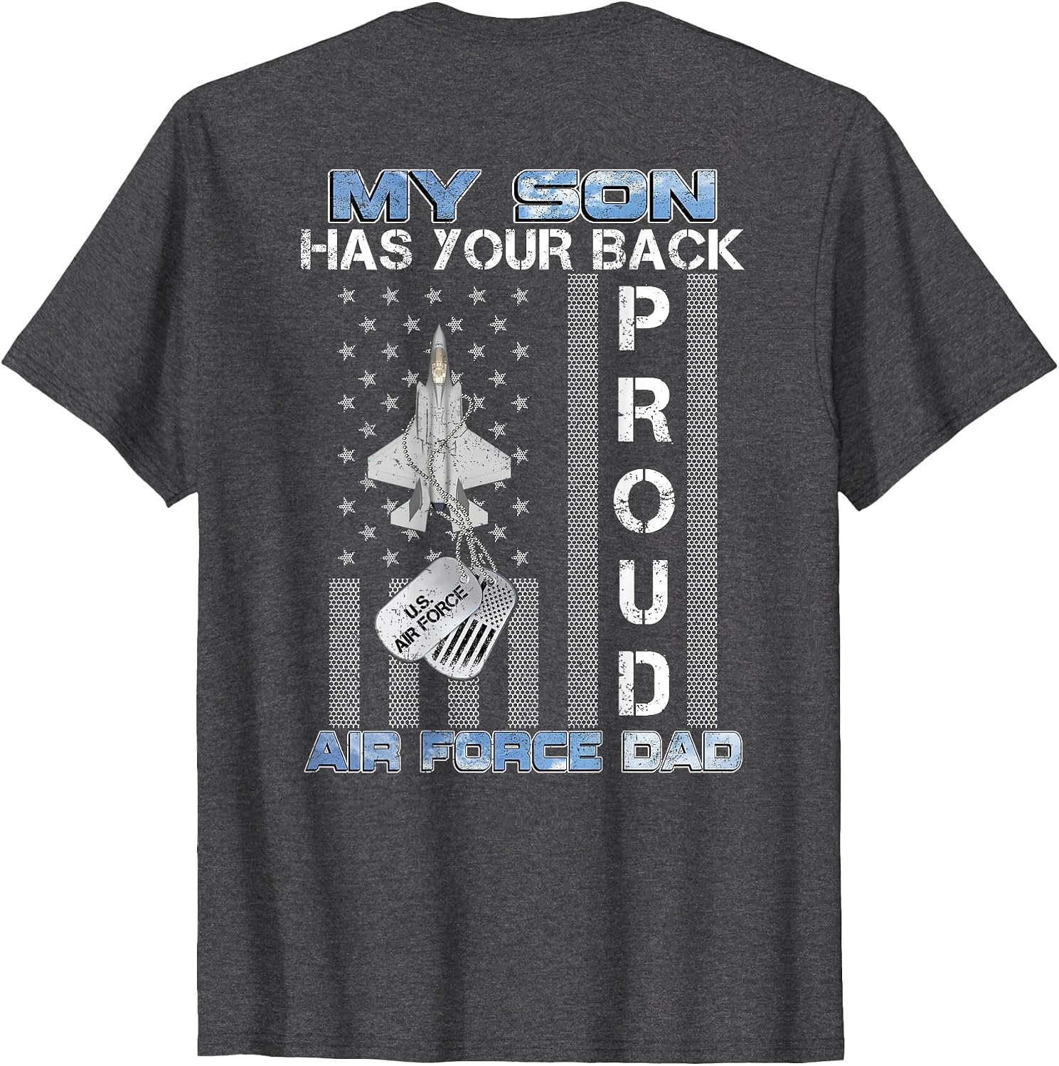 My Son Has Your Back Proud Air Force Dad USAF Family
