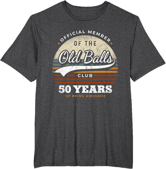 Official Member Old Balls Club 50 Years Funny 50th Birthday