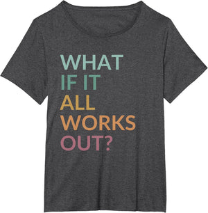 What If It All Works Out Floral Quote, Mental Health Anxiety