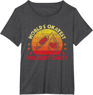 World's Okayest Phlebotomist - Syringe Medical Phlebotomy