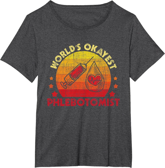 World's Okayest Phlebotomist - Syringe Medical Phlebotomy