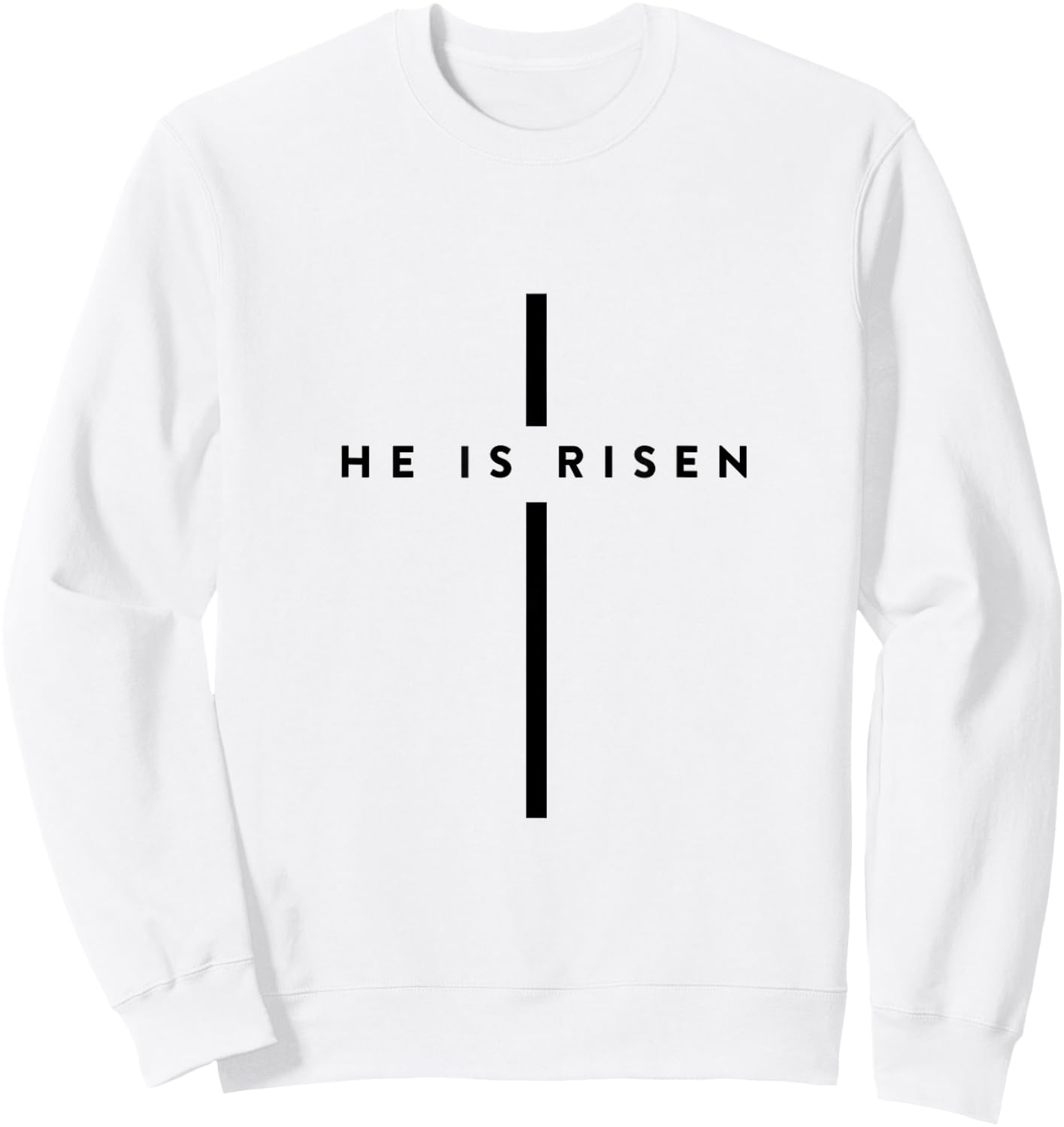 He Is Risen Cross Jesus Easter Day Christians Sweatshirt - Sweatshirt | White