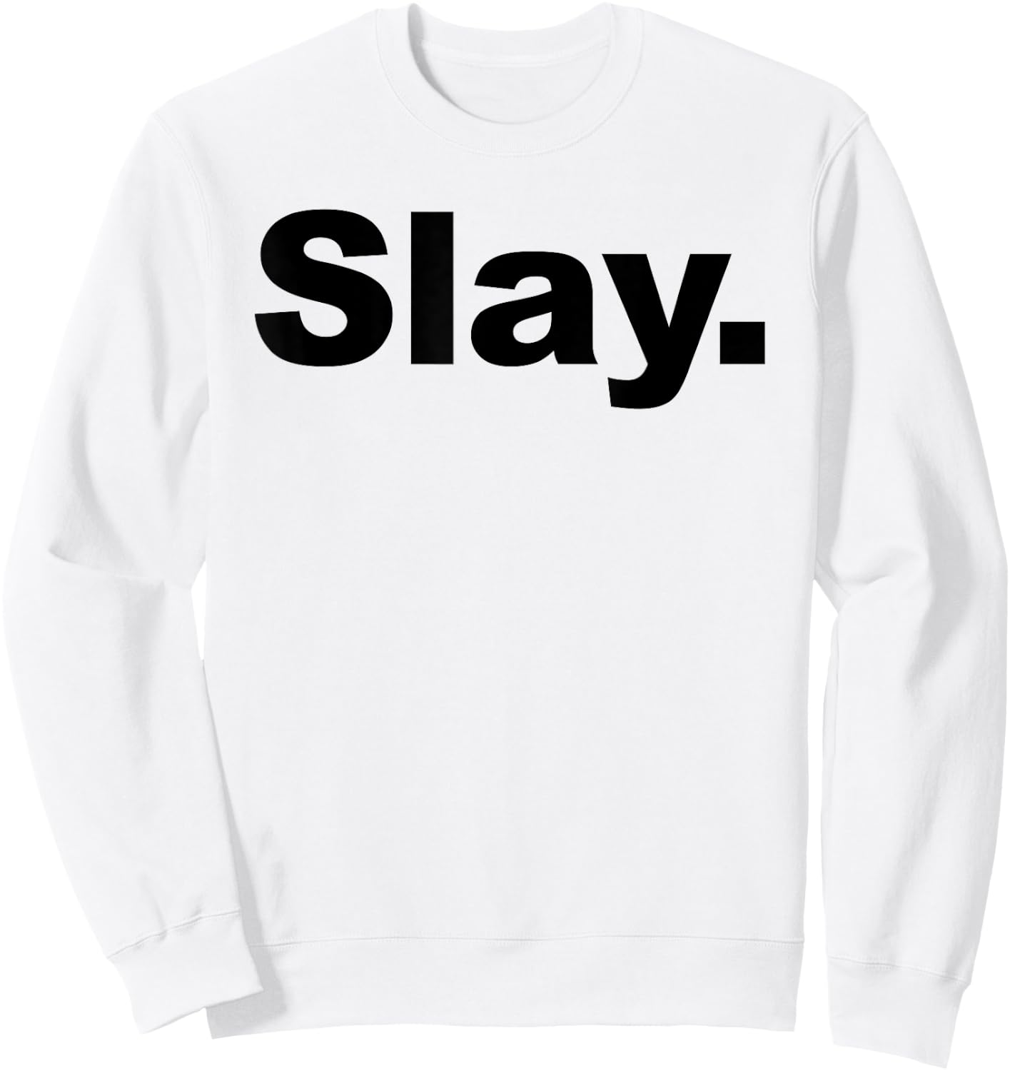 Slay Sweatshirt - Sweatshirt | White