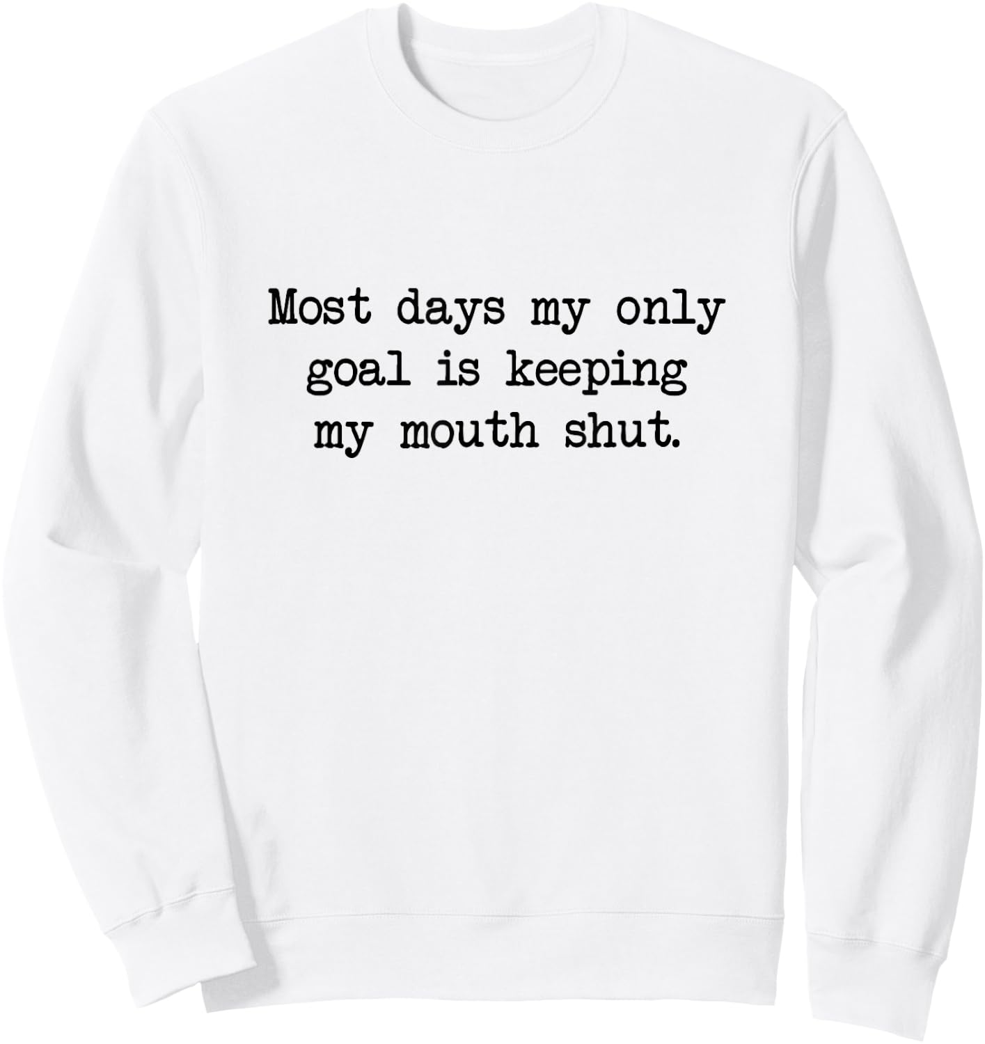 Keep My Mouth Shut, Rude Funny Big Mouth Sassy Humor Sweatshirt - Sweatshirt | White