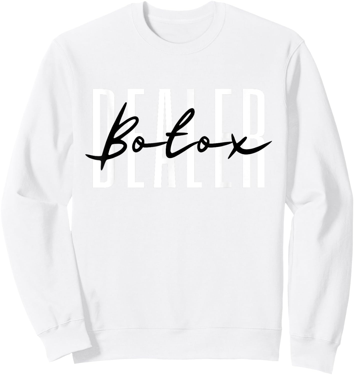 Botox Dealer Syringe Cosmetic Aesthetic Nurse Cosmetic Sweatshirt - Sweatshirt | White