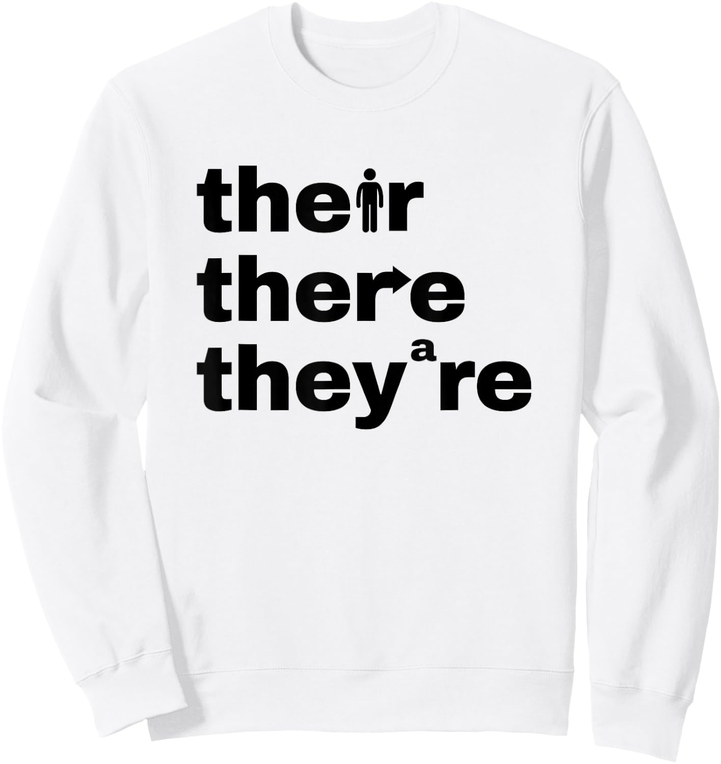 Their There They're Grammar Nerd Funny English Classroom Sweatshirt - Sweatshirt | White