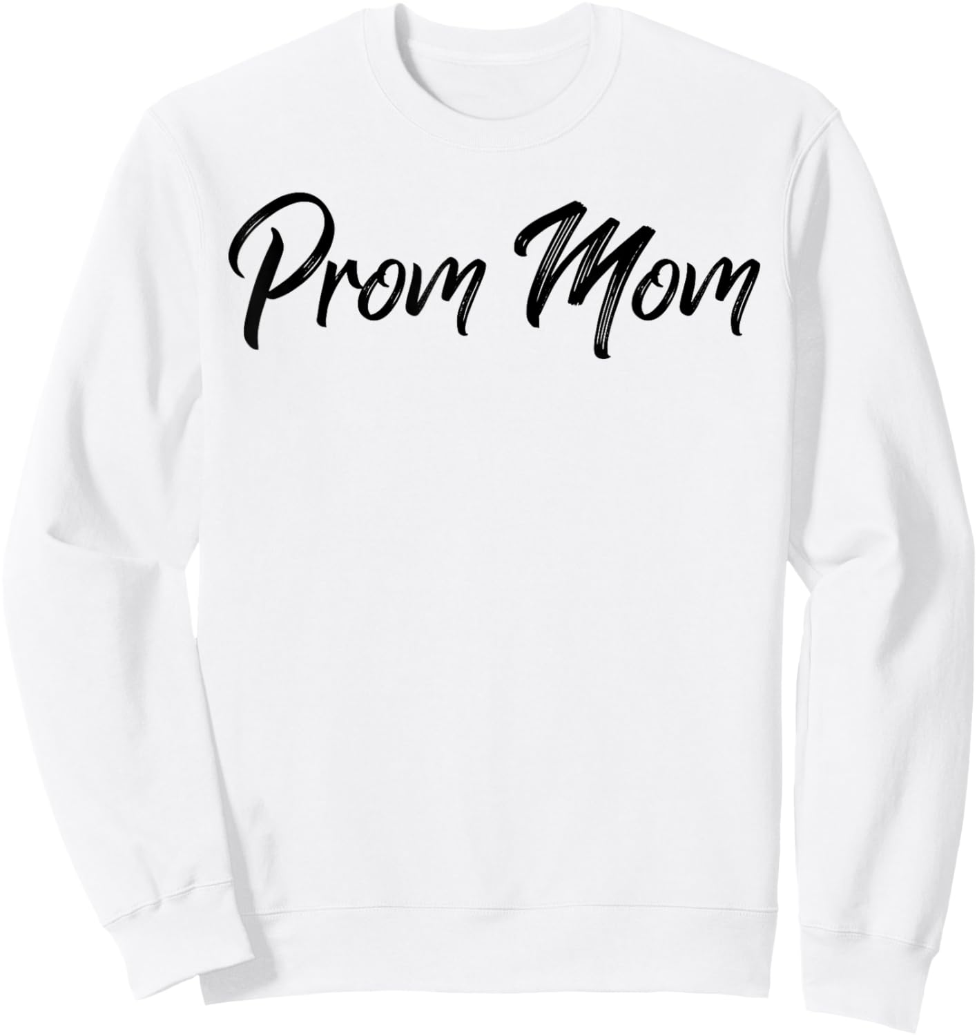 Prom Team Dance Planning Team Prom Mom 2023 Sweatshirt - Sweatshirt | White