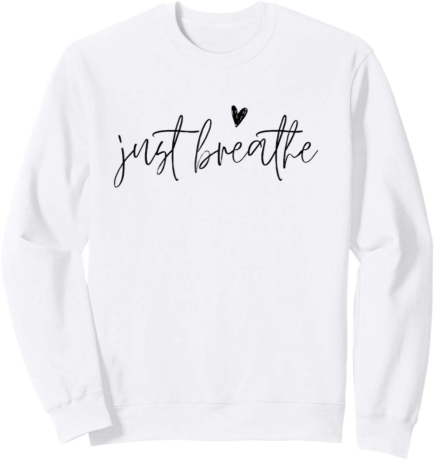 Just Breathe Yogi Yoga Mom Lover Teacher Meditation Men Women Kids Sweatshirt - Sweatshirt | White