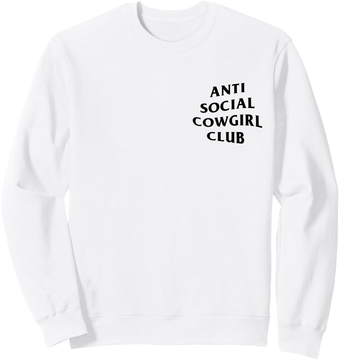 Anti social cowgirl club funny cowgirl Sweatshirt - Sweatshirt | White