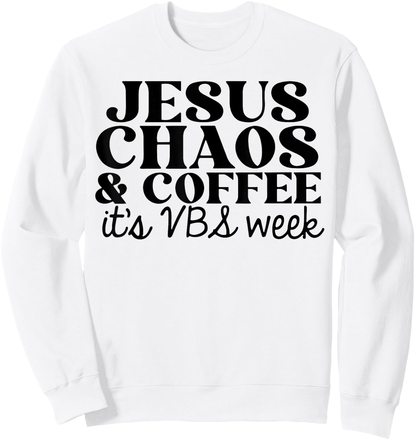 Jesus Chaos and Coffee VBS 2023 Sweatshirt - Sweatshirt | White