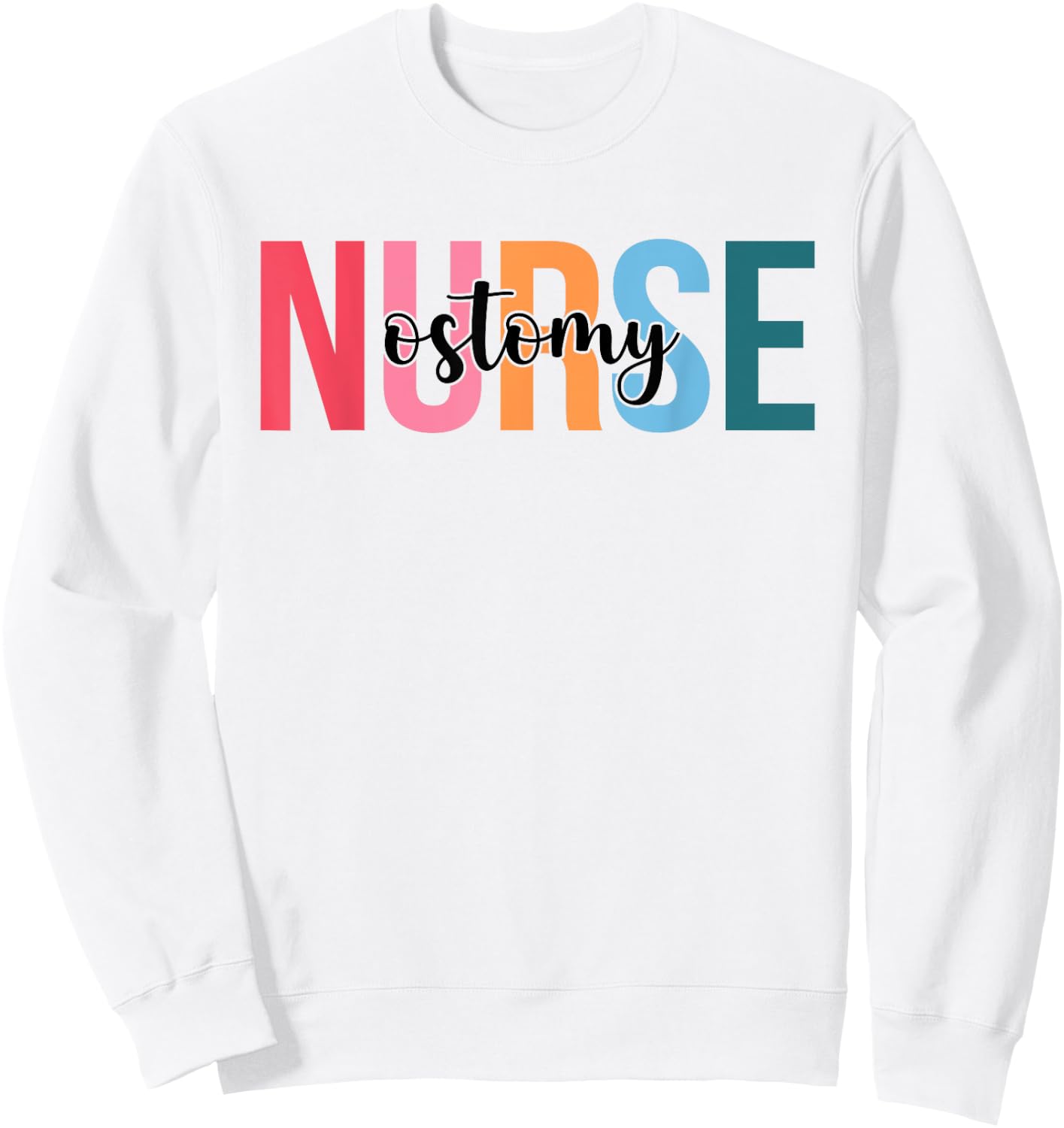 Women Ostomy Nurse Gifts For Nursing Apparel Sweatshirt - Sweatshirt | White
