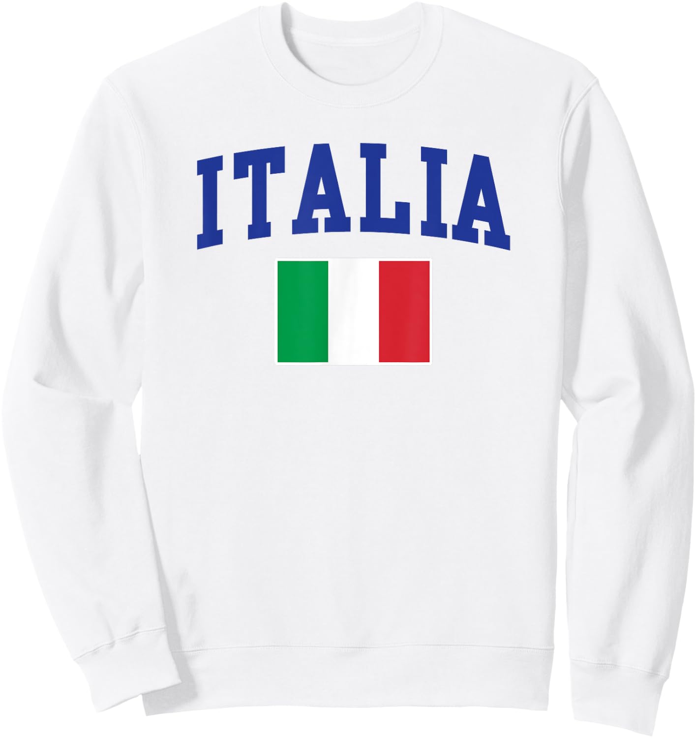 Italia Flag Italy Italiano Italian Family Novelty Souvenir Sweatshirt - Sweatshirt | White